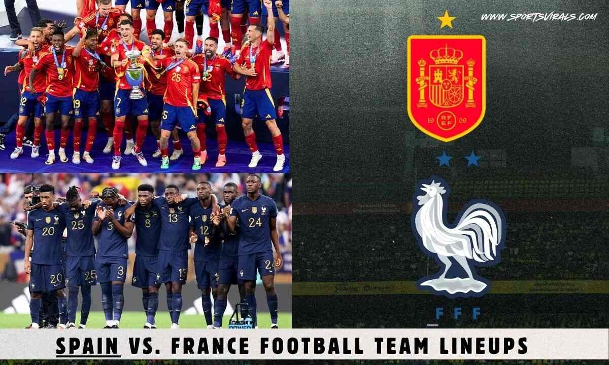 Spain vs france football team lineups