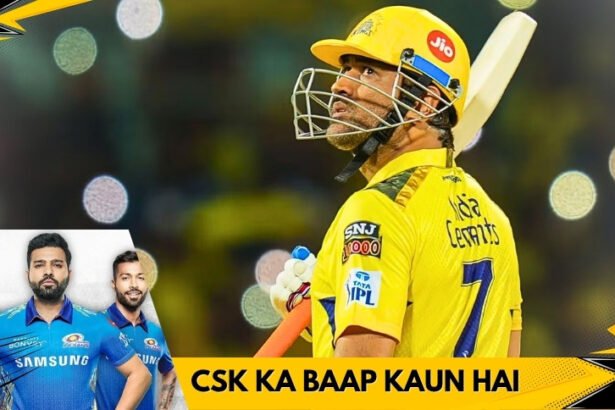 CSK Ka Baap Kaun Hai