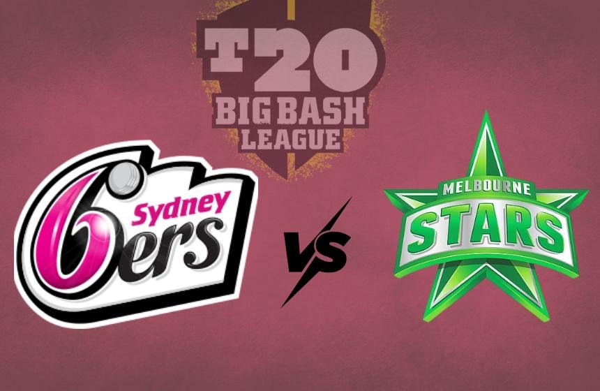 Sydney Sixers vs Melbourne Stars Match