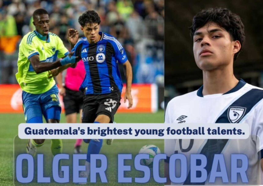Olger Escobar Guatemala's Rising Football Star